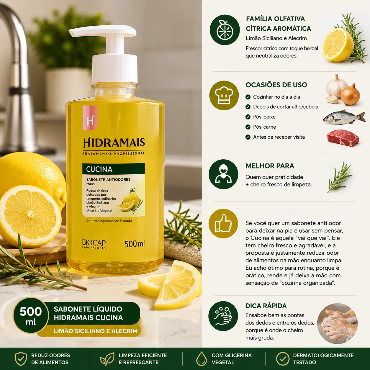 Sabonete anti odor na cozinha Hidramais Cucina limão siciliano e alecrim 500ml eliminando cheiros de alimentos das mãos